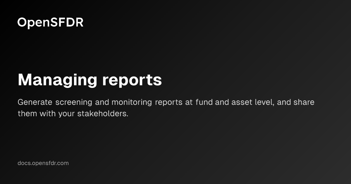 Managing reports | OpenSFDR Documentation