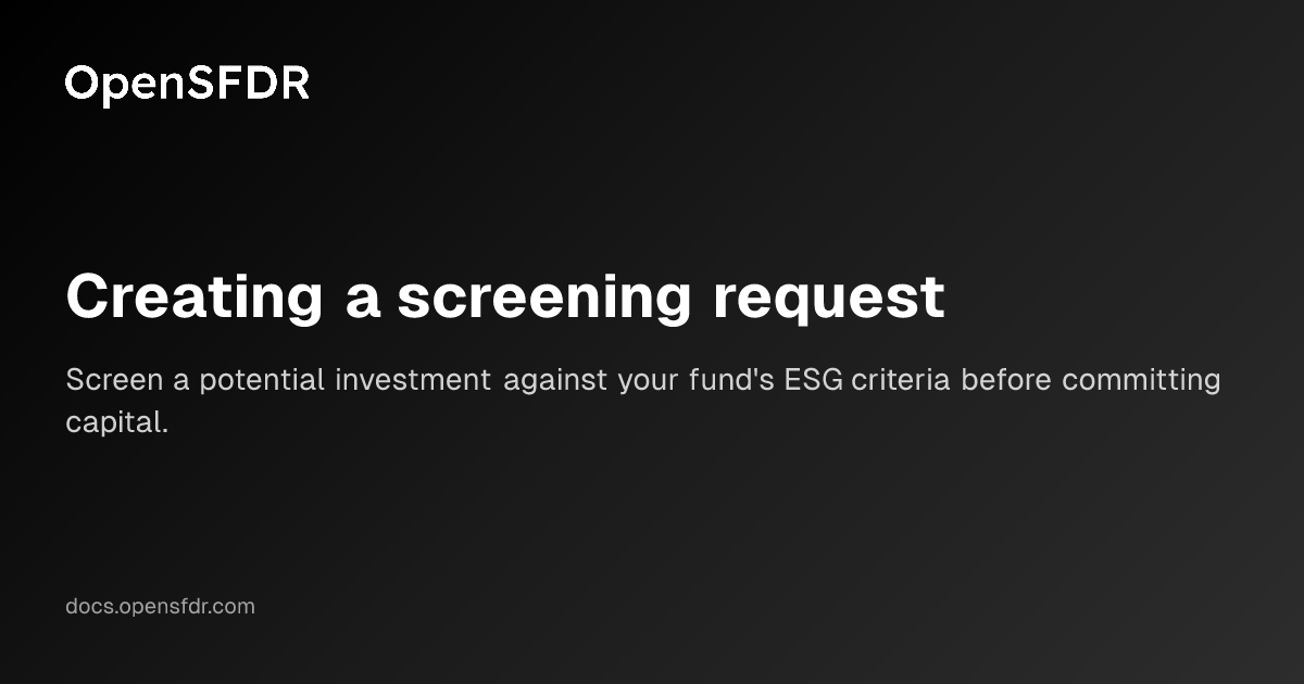 Screening Request Management Creating a screening request | OpenSFDR Documentation