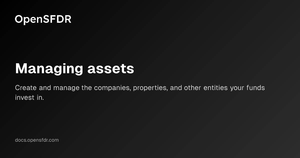 Managing assets | OpenSFDR Documentation
