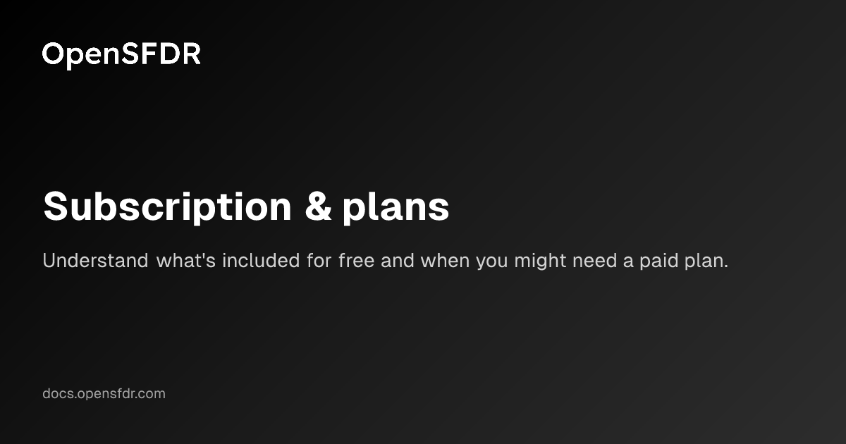 Subscription & plans | OpenSFDR Documentation