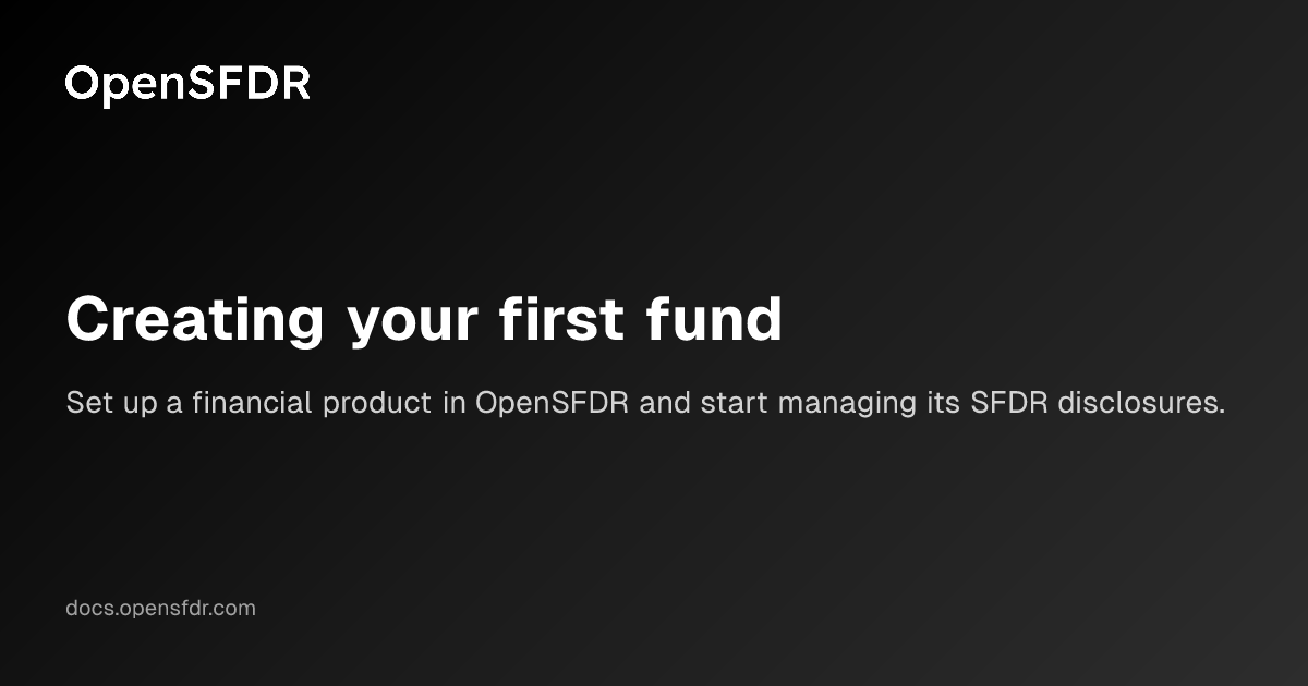 Creating your first fund | OpenSFDR Documentation